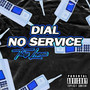 Dial No Service (Explicit)