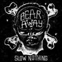 Slow Nothing