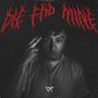 Die for Mine (Explicit)