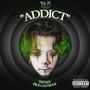 ADDICT (Explicit)