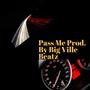 Pass Me (Explicit)