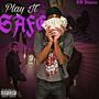 Play It Safe (Explicit)