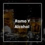 Romo Y Alcohol