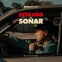 Extraño Soñar (feat. _BLK) [Explicit]