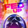 FED UP (feat. Shelly)