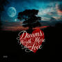 Dreams Worth More Than Love (Explicit)