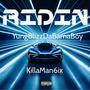 Ridin (feat. Killa Man 6x) [Explicit]