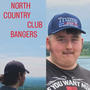 NORTH COUNTRY CLUB BANGERS (Explicit)