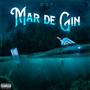 Mar de Gin (Explicit)