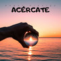 Acercate