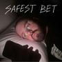 Safest Bet (Explicit)