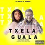 Txela Guala (Explicit)