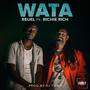 Wata (feat. Reuel & Richie Rich) [Explicit]