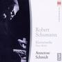 Robert Schumann: Davidsbundlertanze / Fantasie, Op. 17 / Kreisleriana / Humoreske, Op. 20 / Carnaval