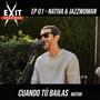 Cuando Tú Bailas (feat. Nativa & Jazzwoman) [Exit Sessions EP01]