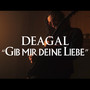 Gib Mir Deine Liebe