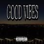 Good Vibes (Explicit)