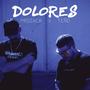 DOLORES (Explicit)