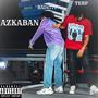 AZKABAN (feat. Rain777) [Explicit]