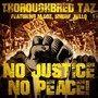 No Justice No Peace! (Explicit)