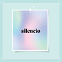 Silencio