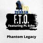 F.T.O. (feat. PL Echo) [Extended] [Explicit]