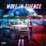 Move In Silence (Explicit)