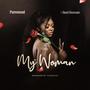 My woman (feat. Dami thurnam)