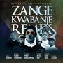 Zange Kwabanje (feat. Flash Ikumkani, Proxnakedmynd, Foxy Saul, Alter Kay & Elliker) [Remix] [Explicit]