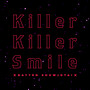 Killer Killer Smile