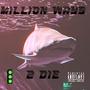 Million Ways 2 Die (Explicit)