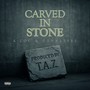 Carved in stone (Explicit)