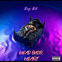 Head Over Heart (Explicit)