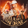 Ela Quer Baforar (Explicit)