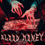 BLOOD MONEY