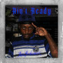 Ain't Ready (Explicit)