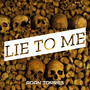 Lie to Me (Explicit)