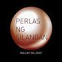 Perlas ng Silangan: Mga Awit ng Langit