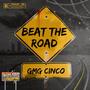 Beat The Road (Explicit)