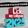 Lick My Lollypop 2k25