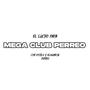 MEGA CLUB PERREO (Explicit)