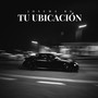 Tu Ubicación (Explicit)