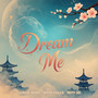 Dream Me