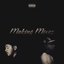 Making Movez (feat. Lil Nate) [Explicit]