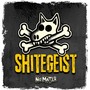 Shitegeist (Explicit)