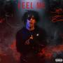 Feel Me (feat. Soulja2X) [Explicit]