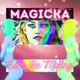 Magicka (Explicit)