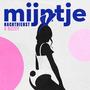 Mijntje (Explicit)