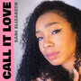 Call It Love (Explicit)