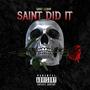 Saint Did It (Explicit)